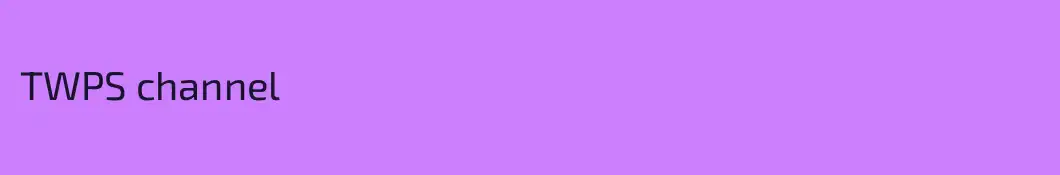TWPS channel